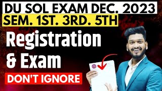 ⁠DU SOL DECEMBER EXAM 2023 Semester 1st 3rd amp 5th Admission Date  Syllabus  Notes  Classes [upl. by Ruff]