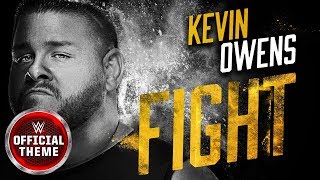 Kevin Owens  Fight Entrance Theme [upl. by Naaitsirhc775]