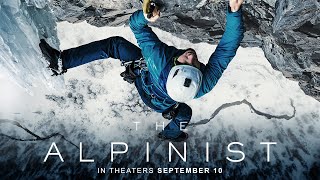 The Alpinist  Official Trailer  In Theaters Nationwide September 10 [upl. by Ttocserp]