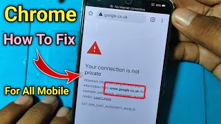 Your Connection Is Not Private Google Chrome in Mobile Problems Solution  No Internet Connection [upl. by Voss]