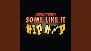 Some Like It Hip Hop [upl. by Skipton]