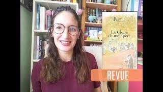 REVUE 📖  La gloire de mon père ● Marcel Pagnol [upl. by Nerred8]