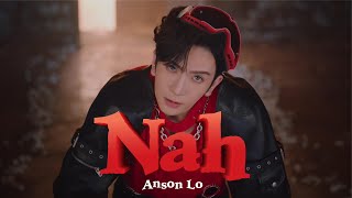 Anson Lo 盧瀚霆《Nah》Official Music Video [upl. by Suoinuj]