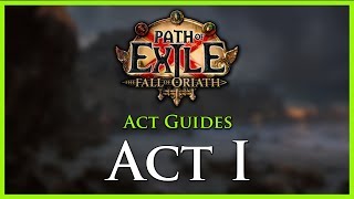 Path of Exile Act amp Leveling Guides  Act I [upl. by Alebasi]