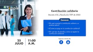 Contribución Solidaria – Decreto 616 y Resolución 939 de 2022 [upl. by Hocker]