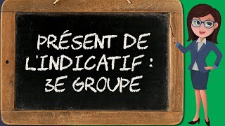 Présent de lindicatif – 3e groupe indicatif 48 [upl. by Dranek795]