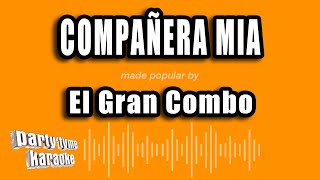 El Gran Combo  Compañera Mia Versión Karaoke [upl. by Toblat]