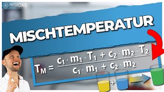 Mischtemperatur  Übungsaufgabe  Physik für Mediziner  Physik Grundlagen [upl. by Yelsna]