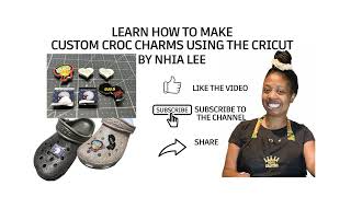 Learn How To Make Personalized Croc Charms and Sell Them On The Cricut Cutting Machine DIY JIBBITZ [upl. by Eitsud]