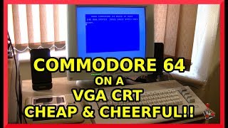 Commodore 64 on a VGA CRT monitor  the cheap and cheerful way [upl. by Aicilec20]