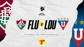 Fluminense x LDU EQU  Recopa SulAmericana AOVIVO FinalVolta  290224 [upl. by Marketa757]