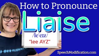 How to Pronounce Liaise [upl. by Bryon155]