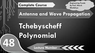 Tchebyshev Polynomial Antenna Array in Antennas and Wave Propagation by Engineering Funda [upl. by Swaine625]