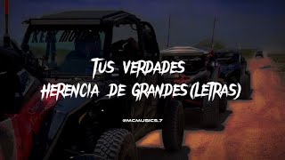 Tus Verdades  Herencia de GrandesLetras [upl. by Suaeddaht]