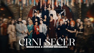 BRESKVICA X ZORANA MICANOVIC  CRNI SECER 🖤 OFFICIAL VIDEO  ALBUM TURBO i FOLK [upl. by Leihcim]