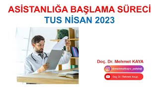 Asistanlığa Başlama SüreciTUS Nisan 2023 [upl. by Enad]