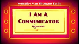 I AM a Communicator Hypnosis Binaural Speaking Enunciating Clearly Correct Stuttering Speech [upl. by Phylis608]