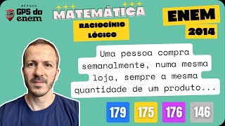 🐧 179 ENEM 2014 Raciocínio Lógico  Questão 👉🏻 quotUma pessoa compra semanalmente numaquot  Matemática [upl. by Ssidnac]