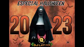 Música Antro Octubre quotEspecial Halloweenquot 2023 ¡Abracadabra 🔥🔥🔥🎃💀 DJ LAYI MX [upl. by Michaela]