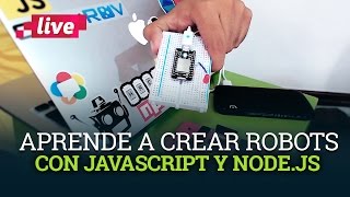 Aprende a crear robots con Javascript y Nodejs [upl. by Mccallion]