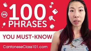 100 Phrases Every Cantonese Beginner MustKnow [upl. by Ayikat]