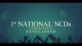 1st National NCDs Conference Bangladesh  26 to 28 January 2022 [upl. by Seditsira]