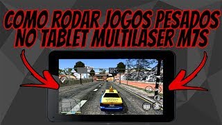 Como rodar jogos pesados sem Lag Tablet Multilaser M7s [upl. by Bobseine672]