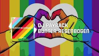 DJ Payback  Bunter Regenbogen CSD Song [upl. by Pancho]