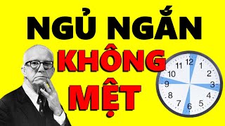 LUYỆN NGỦ NGẮN 5 Phương pháp Ngủ ít KHÔNG mệt [upl. by Artemus]