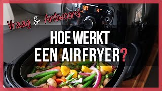 Hoe werkt een airfryer of hetelucht friteuse [upl. by Attikin]