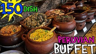 TRADITIONAL Peruvian Buffet in Lima Peru 150 Dishes [upl. by Enerual]