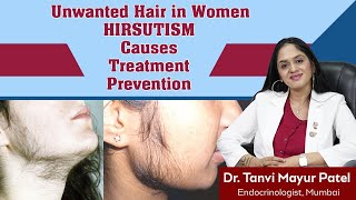 HIRSUTISM Unwanted Facial and Body Hair in women Cause and Treatment by Dr Tanvi Mayur Patel [upl. by Akihsay]