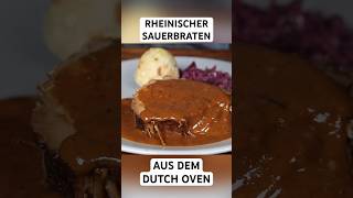 Rheinischer Sauerbraten aus dem Dutch Oven dutchoven braten shorts [upl. by Questa573]