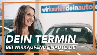 Dein Termin bei wirkaufendeinauto de  Jetzt informieren [upl. by Llemart]