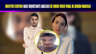 Maryfer Centeno hace inquietante análisis de sobre VIDEO viral de Adrián Marcelo [upl. by Nnayecats]