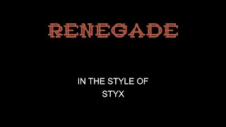 Styx  Renegade  Karaoke  With Backing Vocals [upl. by Ayra]