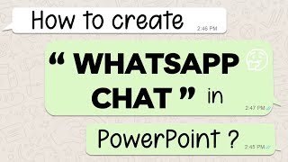 How to use PowerPoint to create the WhatsApp Chats Free Download 如何用简报模拟演示制作WA 对话 免费下载模板 [upl. by Lander]