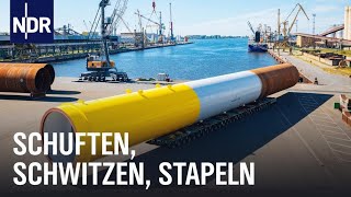 Rostocker Überseehafen Voller Einsatz für die Windkraftanlage  Die Nordreportage  NDR Doku [upl. by Nork9]