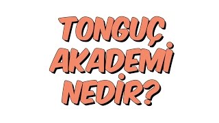 2dk da TONGUÇ AKADEMİ NEDİR [upl. by Igiul852]