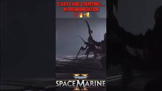 Warhammer 40000 Space Marine 2  5 Days and COUNTING Until WAR 💯🔥🫡 [upl. by Onateyac151]