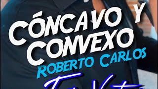 Cóncavo y Convexo Roberto Carlos cover Eric Ventura [upl. by Benisch]