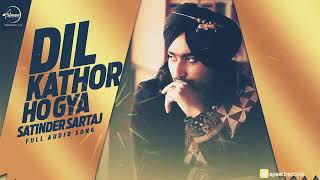 Dil Pehlan Jeha New song   Full Audio Song  Satinder Sartaaj [upl. by Amye]