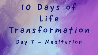 Day 7  Powerful Reprogramming Meditation [upl. by Meuser]