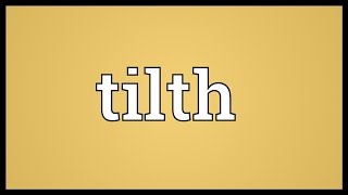 Tilth Meaning [upl. by Garvy]