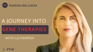 PTIII  Enhancing Human Longevity with Gene Therapy A Conversation with Liz Parrish [upl. by Tavie506]