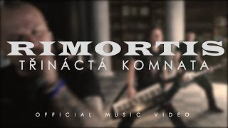 RIMORTIS  Třináctá komnata official video [upl. by Eseneg]