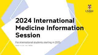 UNSW International Medicine Information Session 2024 [upl. by Atnuhs]