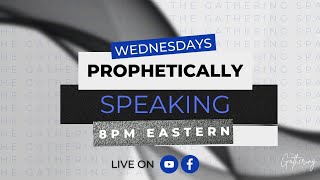 Prophetically Speaking  1262023 [upl. by Yhcir]