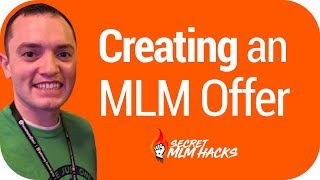 CASE STUDY Creating an MLM Offer [upl. by Nniroc]