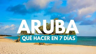 ARUBA en 7 días  👉 Qué hacer Mejores sitios y Recomendaciones🥂🫶 [upl. by Davison]